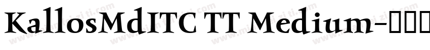 KallosMdITC TT Medium字体转换